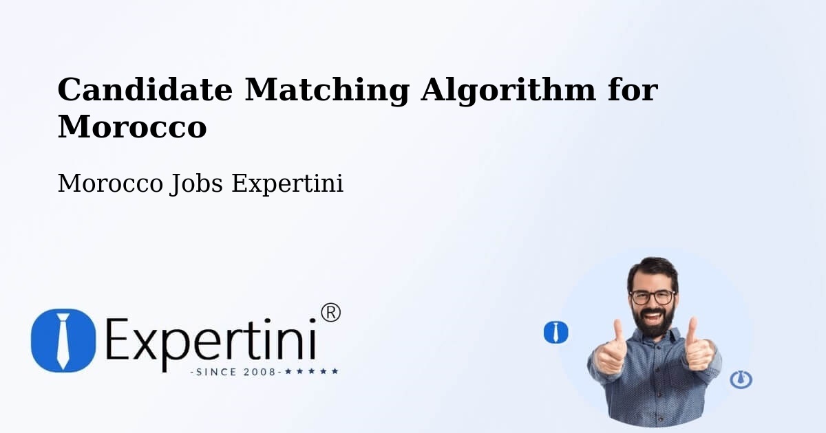 Candidate Matching Algorithm Overview – Tata - Morocco Jobs Expertini