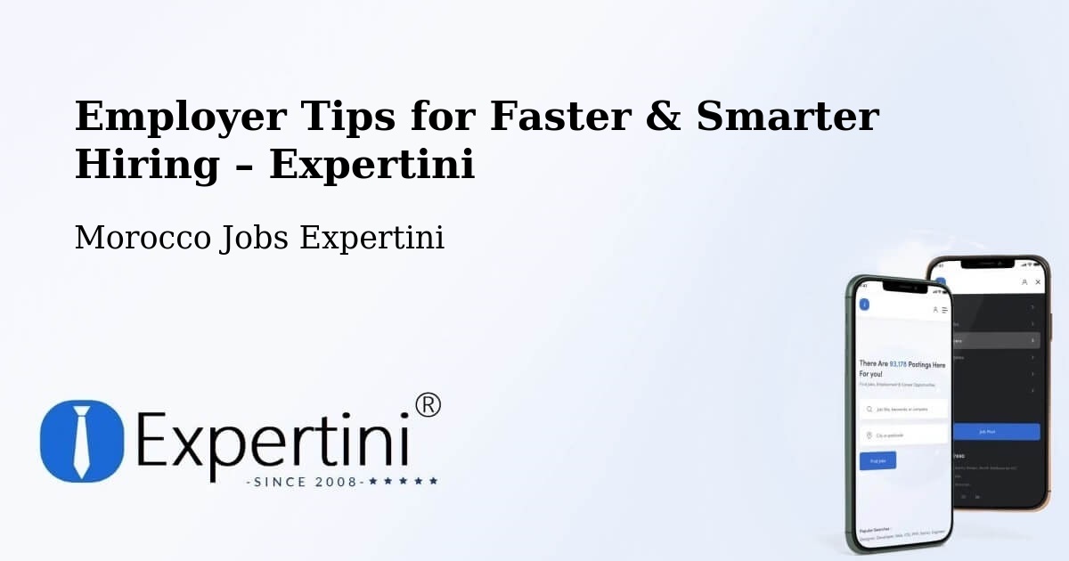 Employer Tips for Hiring & Recruitment – Tata - Tata, Morocco Jobs Expertini