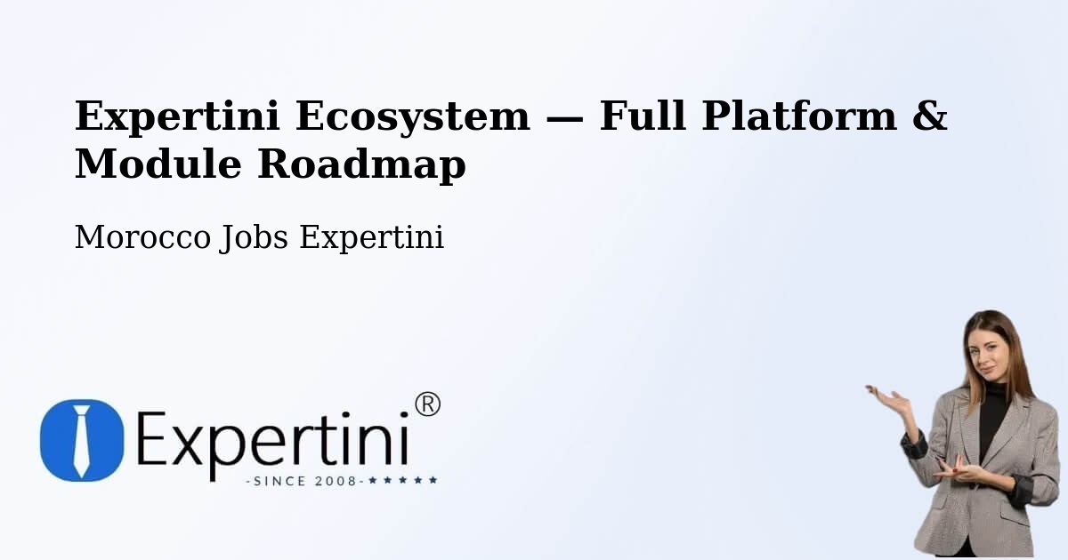 Expertini Ecosystem — Full Platform & Module Roadmap – Tata