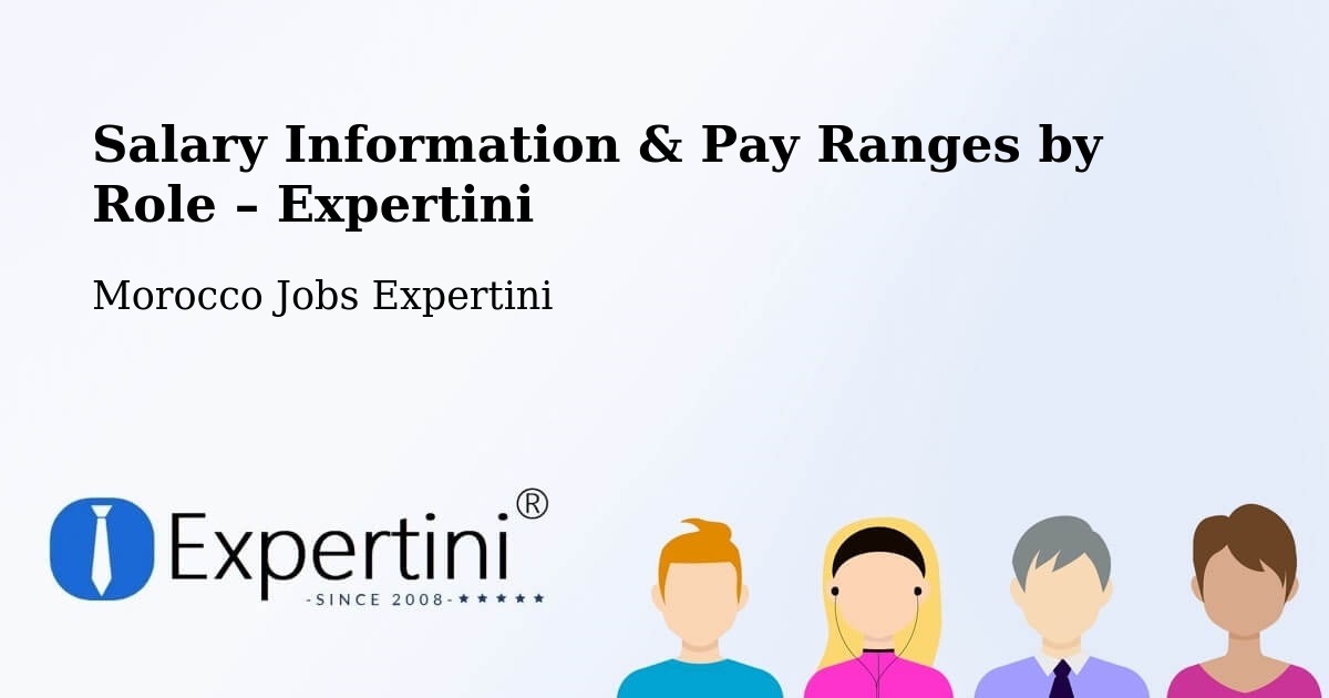 Salary Information & Pay Ranges – Tata - Tata, Morocco Jobs Expertini